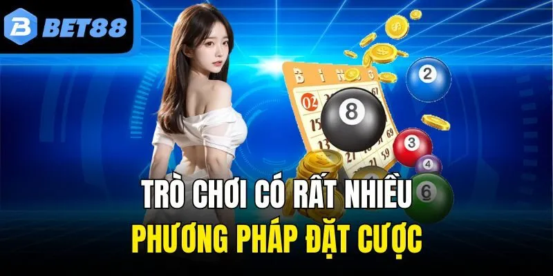 Trò chơi có rất nhiều phương pháp đặt cược
